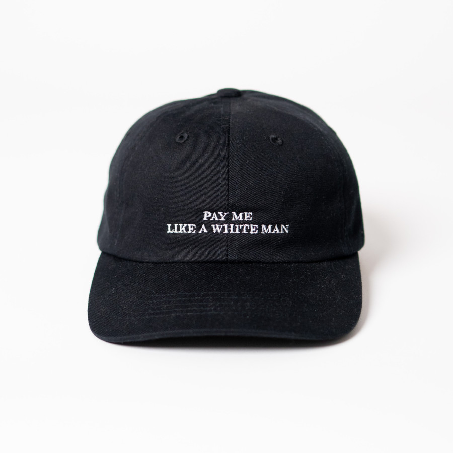 Pay me like a white man - Premium Cap